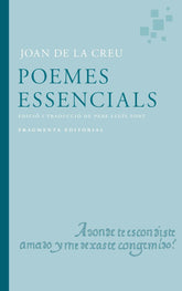 POEMES ES ESSENCIALS DE JOAN DE LA CREU I De La Creu, Joan/Lluis Font, Pere I Fragmenta Editorial Catalan I 9791387548032